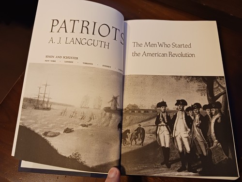 Patriots by A.J. Langguth American Revolution War Declaration of Independence - Picture 1 of 10