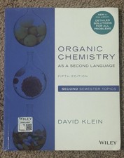 Organic Chemistry As a Second Language : Second Semester Topics by David Klein
