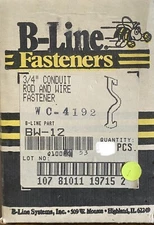 B-LINE 3/4" CONDUIT ROD & WIRE FASTENER BW-12 LOT OF 80