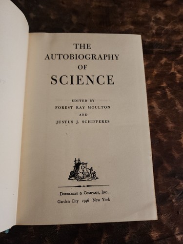 The Autobiography Of Science By Moulton & Schifferes 1945 SIGNED - Picture 5 of 17