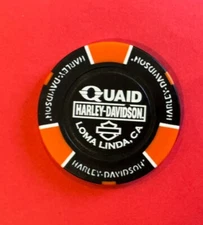 HARLEY DAVIDSON POKER CHIP QUAID LOMA LINDA CA BLACK/ORANGE