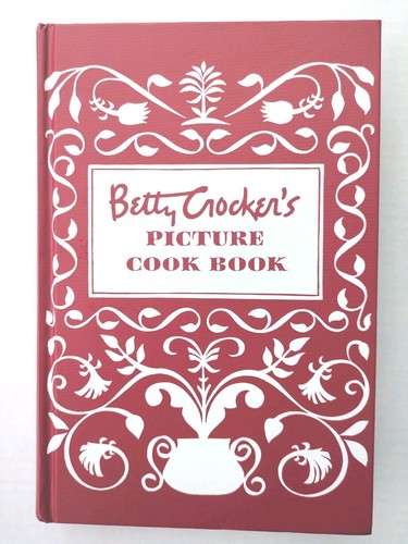 Betty Crocker’s Picture Cook Book 1998 Reprint of 1950 Edition Vintage Recipes 