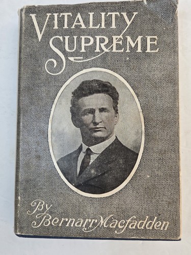 Bernarr MacFadden VITALITY SUPREME 1st Edition 1915 Health & Fitness w Photos - Bild 1 von 13