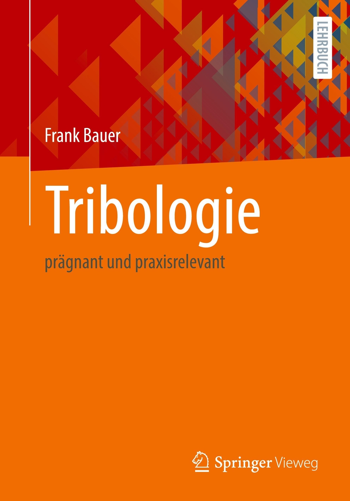 Thumbnail - Tribologie Prägnant Und Praxisrelevant Frank Bauer Taschenbuch
