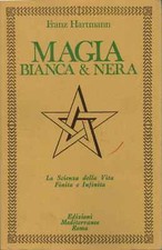 Magia bianca e nera - Franz Hartmann (Edizioni Mediterranee) [1983]