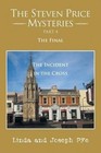 The Steven Price Mysteries Part 4 the Final: The Steven Price Mysteries Part 4 the Final by Linda and Joseph Pye (Paperback / softback, 2014)