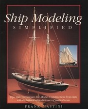 Frank Mastini Ship Modeling Simplified: Tips and Techniq (Paperback) (UK IMPORT)