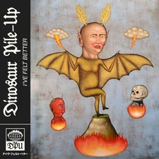 Dinosaur Pile-Up - I'Ve Felt Better [New CD]