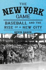 Kevin Baker The New York Game (Hardback)
