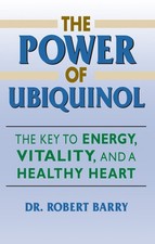 The Power of Ubiquinol:The Key to Energy, Vitality, and a Healthy Heart
