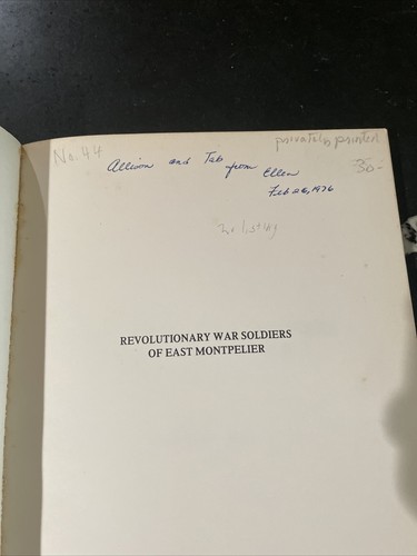 Revolutionary War Soldiers of East Montpelier - Ellen Hill - 1975 1st ed. Signed - Picture 2 of 10