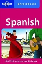 Spanish: Lonely Planet Phrasebook (English and Spanish Edition)