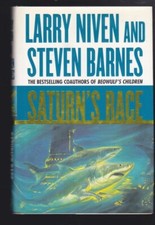 Saturn's Race: A Novel by Larry Niven & Steven Barnes Hardcover 1st Ed. 2000 LN