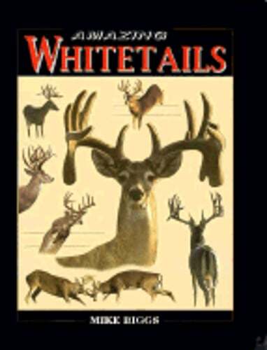Amazing Whitetails by Mike Biggs: Used - Imagen 1 de 1