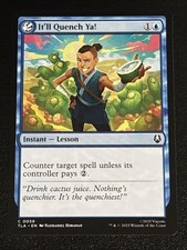 MTG Avatar: The Last Airbender It'll Quench Ya! 0058 NM