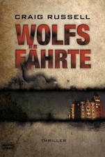 Wolfsfährte: Thriller von Russell, Craig | Buch | Zustand gut