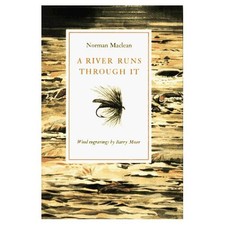 A River Runs Through It by Norman Maclean
