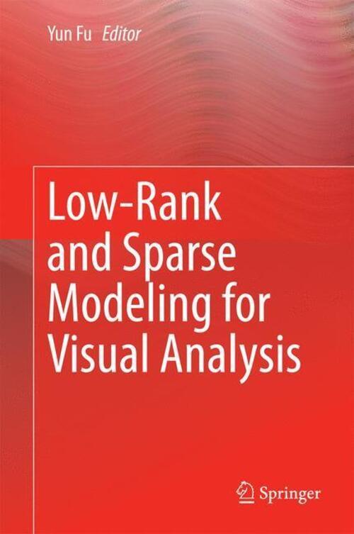 Thumbnail - Yun Fu | Low-rank And Sparse Modeling For Visual Analysis | Buch |