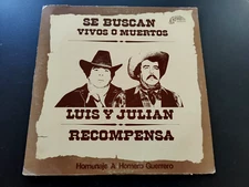 LUIS Y JULIAN LP/SE BUSCAN VIVOS O MUERTOS/ORIGINAL 1982 RAMEX/NORTENO/TEJANO