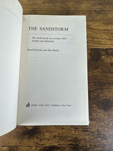 KIMCHE, DAVID AND BAWLY, DAN the Sandstorm - the Arab-Israeli War of June 1967 - Picture 7 of 14