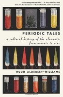 Periodic Tales: A Cultural History Of The Elements, From Arsenic To Zinc By Hugh on sale Periodic Tales: A Cultural History Of The Elements, From Arsenic To Zinc By Hugh on sale