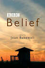 Belief by Joan Bakewell (Paperback, 2006)