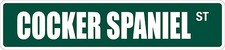*Aluminum* Cocker Paniel 4" x 18" Metal Novelty Street Sign  SS 932
