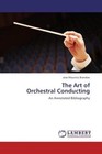 The Art of Orchestral Conducting von Jose Mauricio Brandao (2011, Taschenbuch)