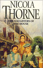 The Daughters of the House by Nicola Thorne (Paperback, 1995)