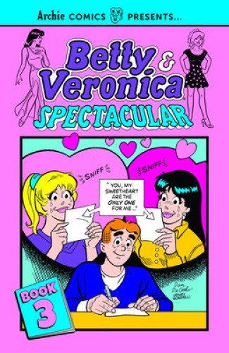 Betty & Veronica Spectacular Vol. 3 by Archie Superstars [Paperback]