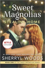 Stealing Home: A Novel (A Sweet Magnolias Novel, 1) - paperback Woods, Sherr...