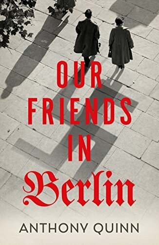 Unsere Freunde in Berlin von Quinn, Anthony Buch Der schnelle kostenlose Versand - Bild 1 von 2