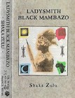 Ladysmith Black Mambazo ‎Shaka Zulu CASSETTE ALBUM World Music African Vocal