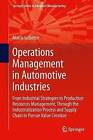 Operations Management in Automotive Industries: From Industrial Strategies to Production Resources Management, Through the Industrialization Process and Supply Chain to Pursue Value Creation by Marco Gobetto (Hardback, 2013)