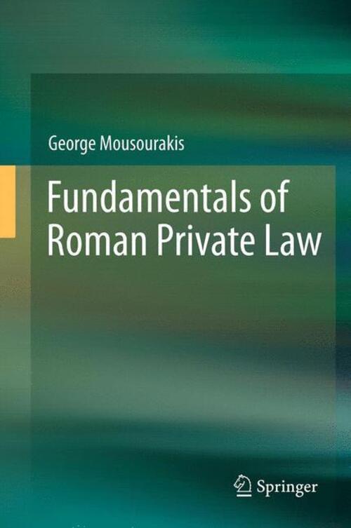 Thumbnail - George Mousourakis | Fundamentals Of Roman Private Law | Buch |