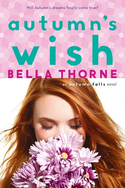 Bella Thorne | Autumn's Wish | Taschenbuch | Englisch (2017) | EAN 9780385744386-image