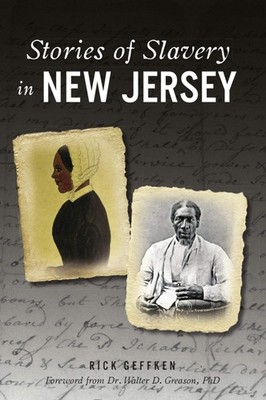 NEW The History Press Stories of Slavery in New Jersey, NJ 9781467146678 America