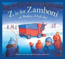 Z Is for Zamboni: A Hockey Alphabet by Matt Napier: Used