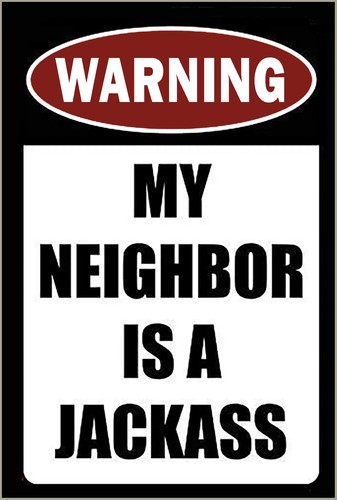 Cartel arte de cartel de metal Warning My Neighbor is a Jackass - Imagen 2 de 2