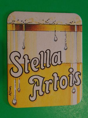Beer Coaster ~ Beer Coaster STELLA ARTOIS Belgian Brewery Since 1366; Leuven BE Beer Coaster ~ Beer Coaster STELLA ARTOIS Belgian Brewery Since 1366; Leuven BE