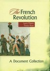 The French Revolution: A Document Collection by Mason, Laura; Rizzo, Tracey