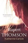 Katherine Carlyle by Rupert Thomson (Paperback, 2016)