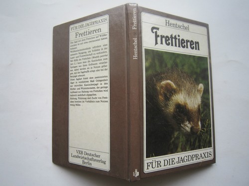 Frettieren" Jagdpraxis, Frettchen,Haltung,Zucht,Jagdverwendung,Kaninchen,EA 1986