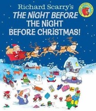 Richard Scarry's The Night Before the Night Before Christmas! by Richard Scarry