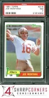 1981 TOPPS #216 JOE MONTANA RC 49ERS HOF PSA 7