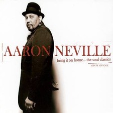 Bring It On Home...The Soul Classics by Aaron Neville [Audio CD]