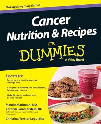 Cancer Nutrition and Recipes For Dummies - paperback Markman, Maurie|Lammers...
