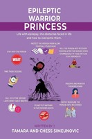 The Epileptic Warrior Princess Life With Epilepsy Tamara And Chess Simeunovic