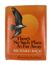 There's No Such Place as Far Away 1979 First Edition Richard Bach