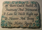 Garden Décor - If Tears Could Build A Stairway Memorial Stepping stone 12.75 in.